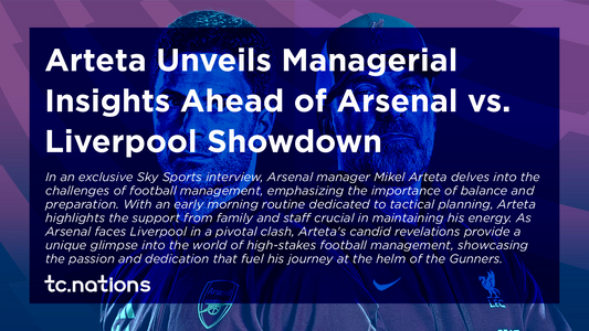 Mikel Arteta Reveals the Inside World of Football Management: A Glimpse into Arsenal's High-Stakes Clash with Liverpool