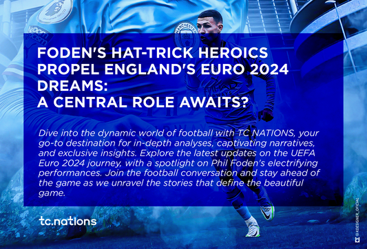 Foden's Hat-Trick Heroics Propel England's Euro 2024 Dreams: A Central Role Awaits?